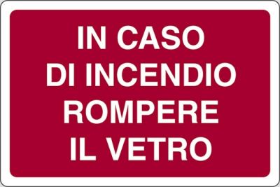 In caso di incendio rompere il vetro