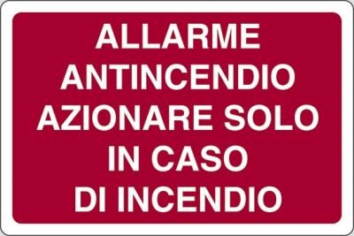 Allarme antincendio azionare solo in caso di incendio