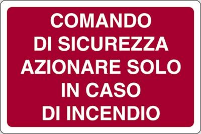 Comando di sicurezza azionare solo in caso di incendio