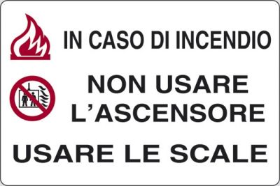 In caso di incendio non usare l'ascensore usare le scale