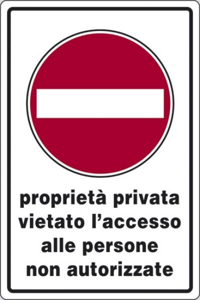 Proprietà privata vietato l'accesso alle persone non autorizzate