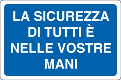 La sicurezza di tutti è nelle vostre mani