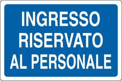 Ingresso riservato al personale