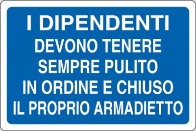 I dipendenti devono tenere sempre pulito in ordine e chiuso il proprio armadietto