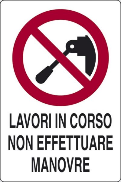 Lavori in corso non effettuare manovre