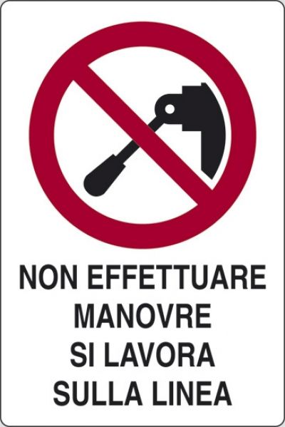 Non effettuare manovre si lavora sulla linea