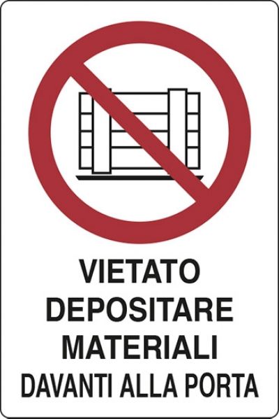 Vietato depositare materiali davanti alla porta