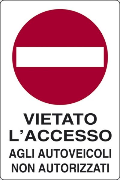 Vietato l'accesso agli autoveicoli non autorizzati