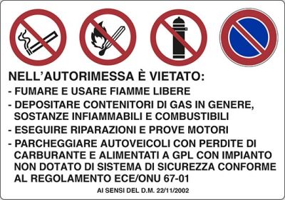 Nell'autorimessa è vietato: fumare e usare fiamme libere...