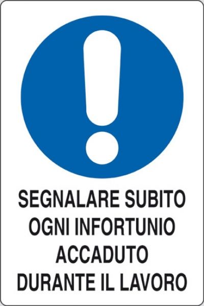 Segnalare subito ogni infortunio accaduto durante il lavoro