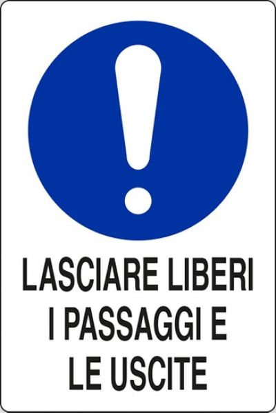 Lasciare liberi i passaggi e le uscite