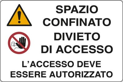 Spazio confinato divieto di accesso l'accesso deve essere autorizzato