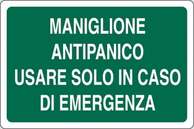 Maniglione antipanico usare solo in caso di emergenza