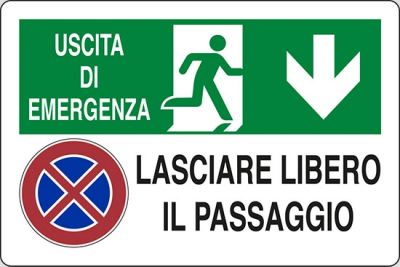 Uscita di emergenza lasciare libero il passaggio